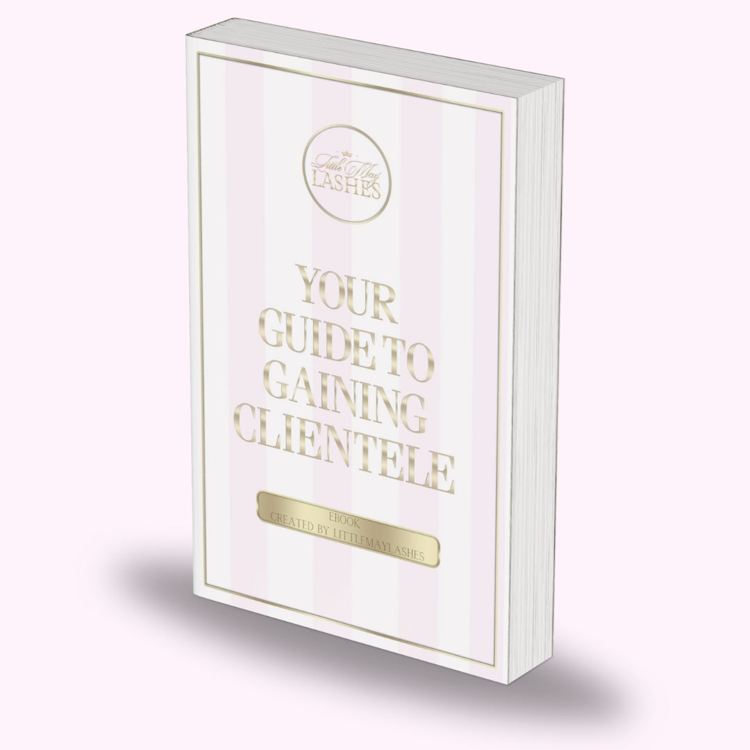 YOUR GUIDE TO GAINING CLIENTELE BY LITTLEMAYLASHES